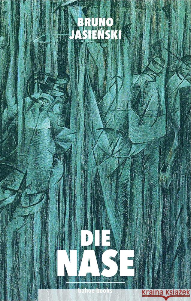 Die Nase Jasienski, Bruno 9783903290488 Bahoe Books - książka