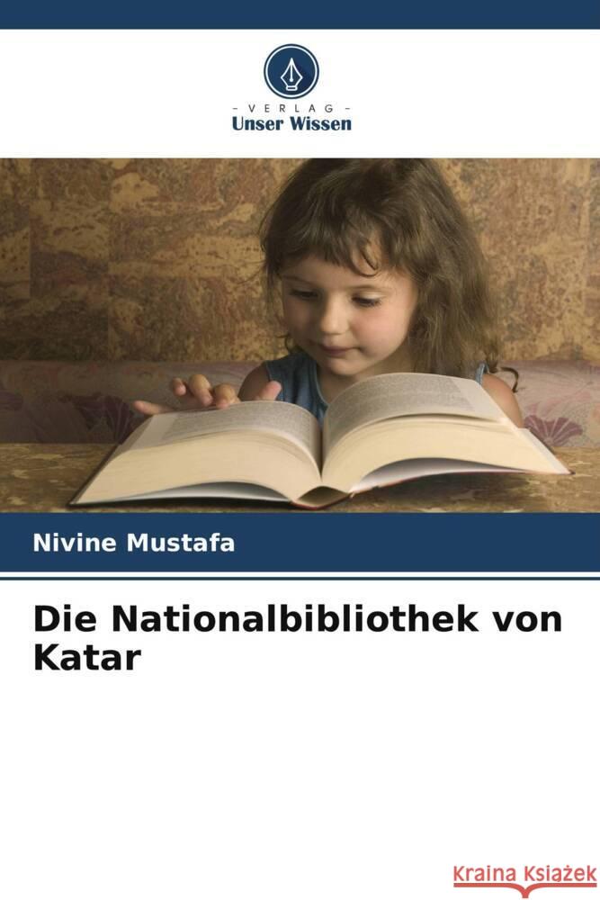 Die Nationalbibliothek von Katar Nivine Mustafa 9786207402991 Verlag Unser Wissen - książka