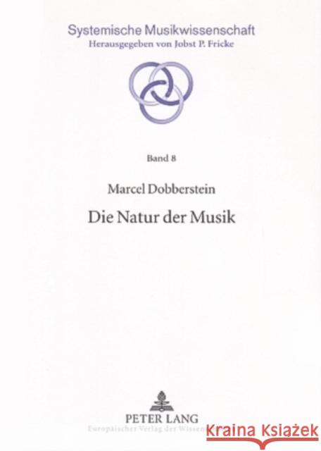 Die Natur Der Musik Fricke, Jobst P. 9783631543894 Peter Lang Gmbh, Internationaler Verlag Der W - książka