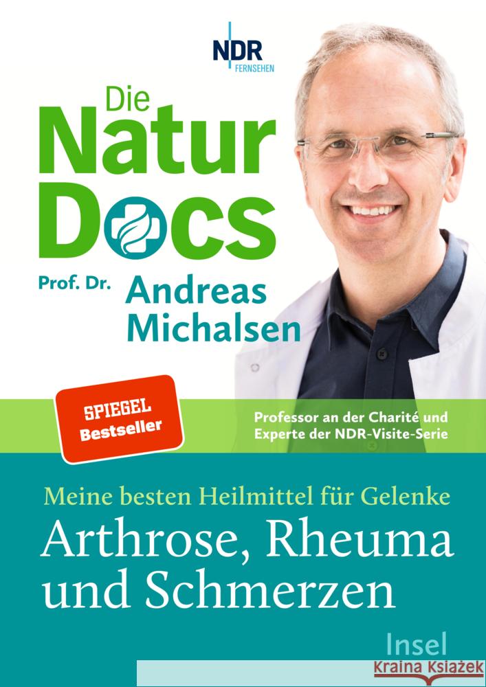 Die Natur-Docs - Meine besten Heilmittel für Gelenke, Arthrose, Rheuma und Schmerzen Michalsen, Andreas 9783458643098 Insel Verlag - książka