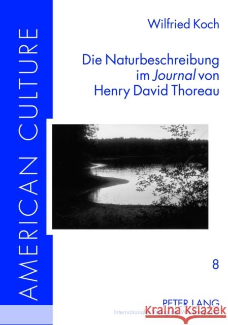 Die Naturbeschreibung Im «Journal» Von Henry David Thoreau Schöpp, Joseph C. 9783631638248 Lang, Peter, Gmbh, Internationaler Verlag Der - książka