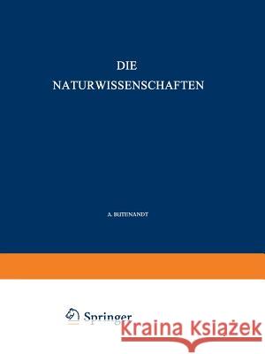 Die Naturwissenschaften A. Butenandt P. Debye F. K. Drescher-Kaden 9783642518058 Springer - książka