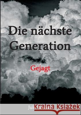 Die nächste Generation: Gejagt Beatsch, Jule 9783347140462 Tredition Gmbh - książka