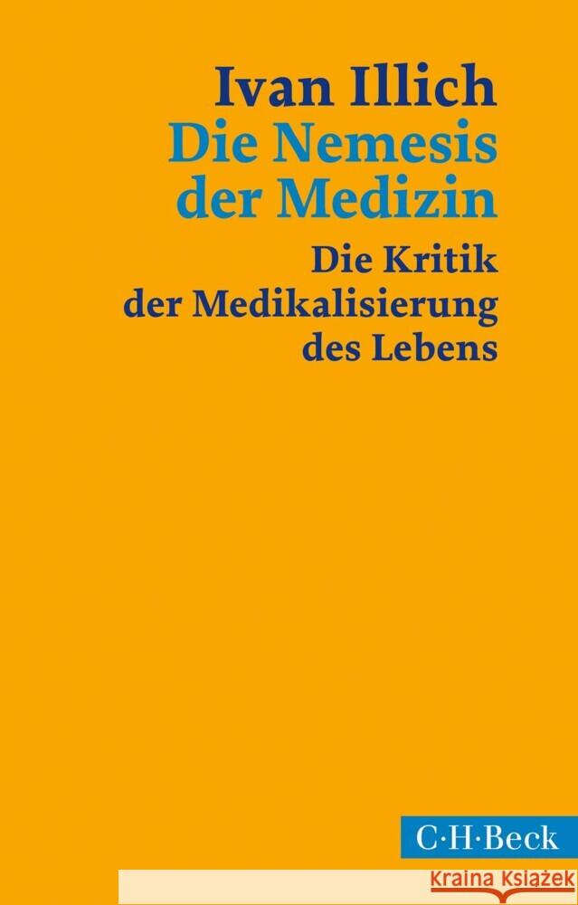 Die Nemesis der Medizin Illich, Ivan 9783406776793 Beck - książka