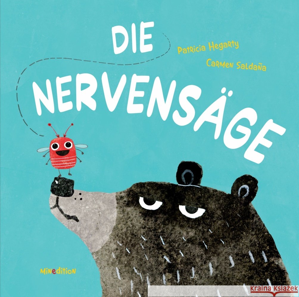 Die Nervensäge Hegarty, Patricia 9783039340774 Minedition - książka
