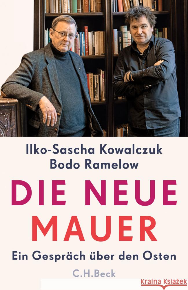Die neue Mauer Kowalczuk, Ilko-Sascha, Ramelow, Bodo 9783406838316 Beck - książka