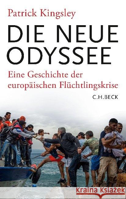 Die neue Odyssee : Eine Geschichte der europäischen Flüchtlingskrise Kingsley, Patrick 9783406692277 Beck - książka