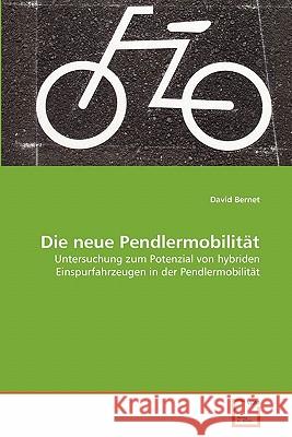 Die neue Pendlermobilität David Bernet 9783639351545 VDM Verlag - książka