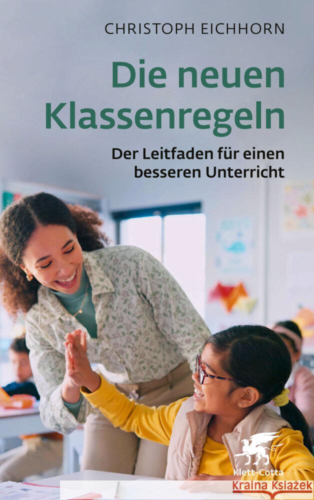 Die neuen Klassenregeln Eichhorn, Christoph 9783608989014 Klett-Cotta - książka