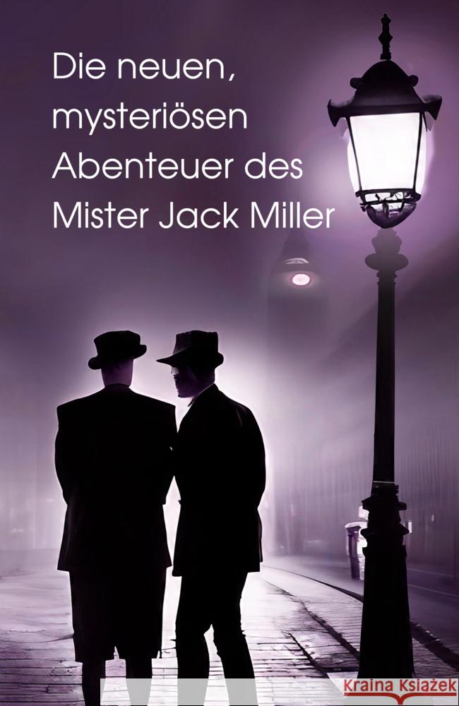 Die neuen, mysteriösen Abenteuer des Mister Jack Miller Axel, Heidi 9783967531350 Noel - książka