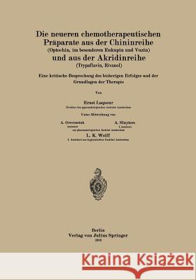 Die Neueren Chemotherapeutischen Präparate Aus Der Chininreihe (Optochin, Im Besonderen Eukupin Und Vuzin) Und Aus Der Akridinreihe (Trypaflavin, Riva Laqueur, Ernst 9783642892110 Springer - książka