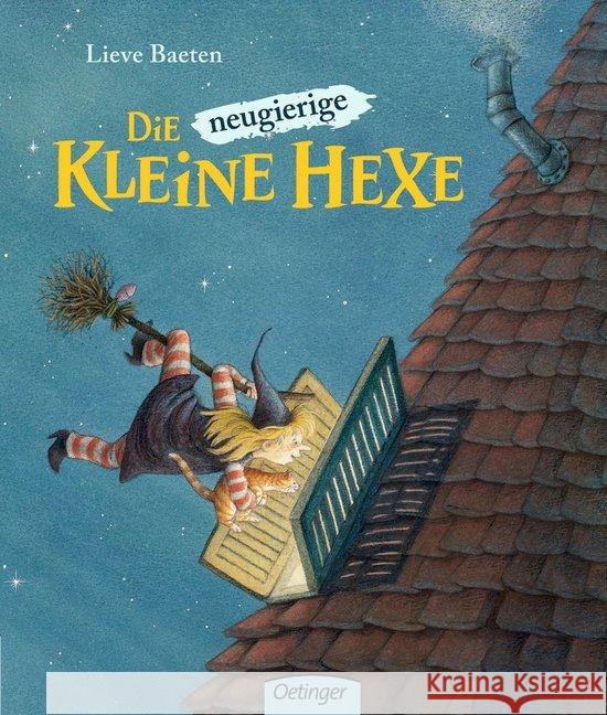 Die neugierige kleine Hexe Baeten, Lieve   9783789163067 Oetinger - książka