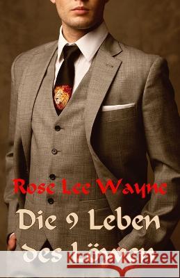 Die neun Leben des Löwen Rose Lee Wayne 9783942381192 Edition Banzini - książka