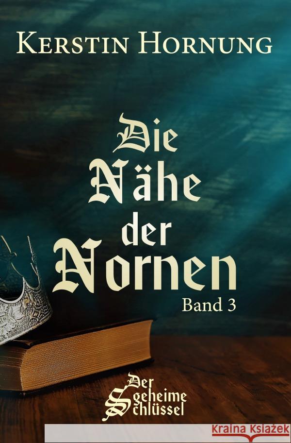 Die Nähe der Nornen Hornung, Kerstin 9783754918203 epubli - książka