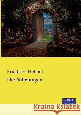 Die Nibelungen Friedrich Hebbel 9783957006363 Vero Verlag - książka