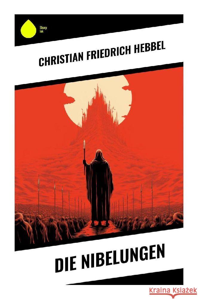 Die Nibelungen Hebbel, Christian Friedrich 9788028342760 Sharp Ink - książka