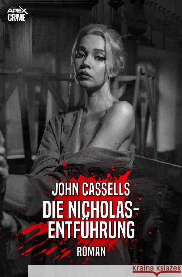 DIE NICHOLAS-ENTFÜHRUNG Cassells, John 9783754919804 epubli - książka