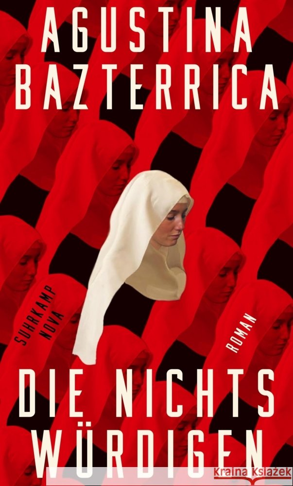 Die Nichtswürdigen Bazterrica, Agustina 9783518474365 Suhrkamp - książka