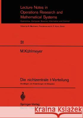 Die Nichtzentrale T-Verteilung: Grundlagen Und Anwendungen Mit Beispielen Kühlmeyer, Martin 9783540049548 Springer - książka