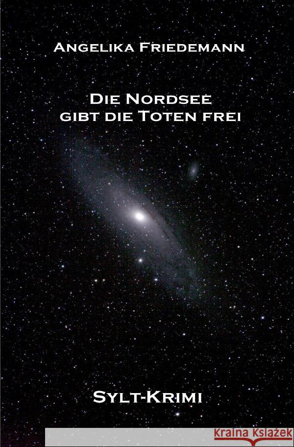 Die Nordsee gibt die Toten frei Friedemann, Angelika 9783565122622 epubli - książka
