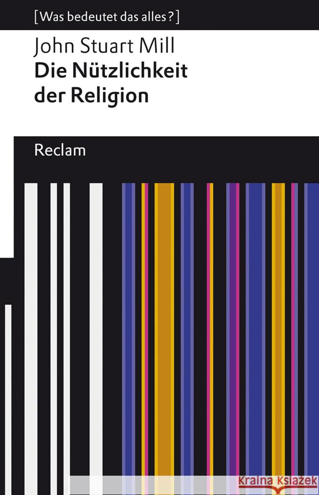 Die Nützlichkeit der Religion Mill, John Stuart 9783150140727 Reclam, Ditzingen - książka