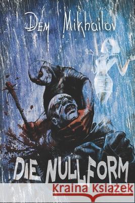 Die Nullform (Buch 3): RealRPG-Serie Dem Mikhailov 9788076195332 Magic Dome Books in Zusammenarbeit Mit 1c-Pub - książka