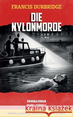 Die Nylonmorde Georg Pagitz Georg Pagitz Francis Durbridge 9781917798020 Williams & Whiting - książka