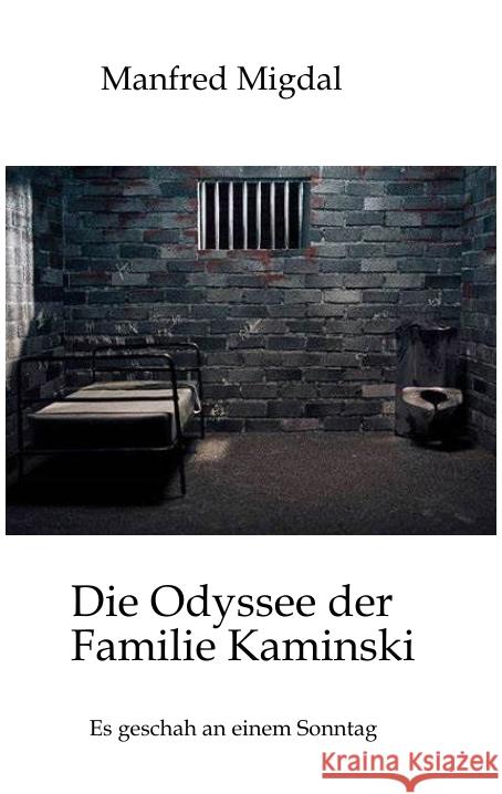 Die Odyssee der Familie Kaminski Migdal, Manfred 9783384501592 tredition - książka