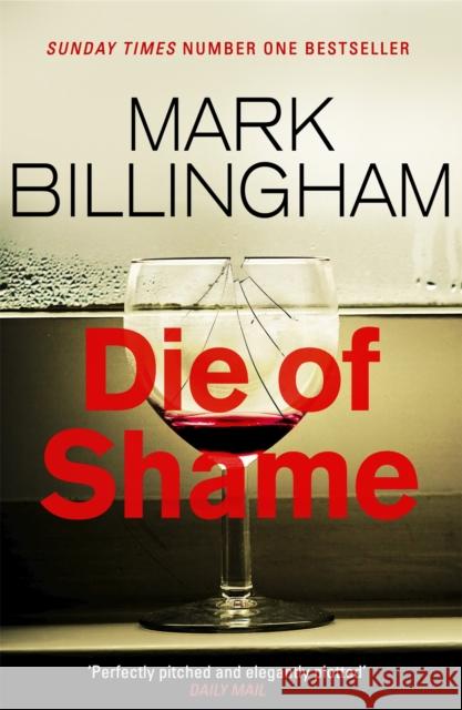 Die of Shame: The Number One Sunday Times bestseller Billingham, Mark 9780751552225  - książka