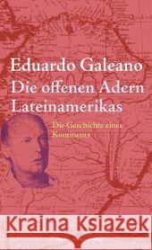 Die offenen Adern Lateinamerikas : Die Geschichte eines Kontinents Galeano, Eduardo Ammar, Angelica  9783779502715 Hammer - książka