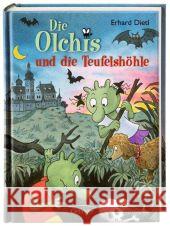 Die Olchis und die Teufelshöhle Dietl, Erhard   9783789133206 Oetinger - książka