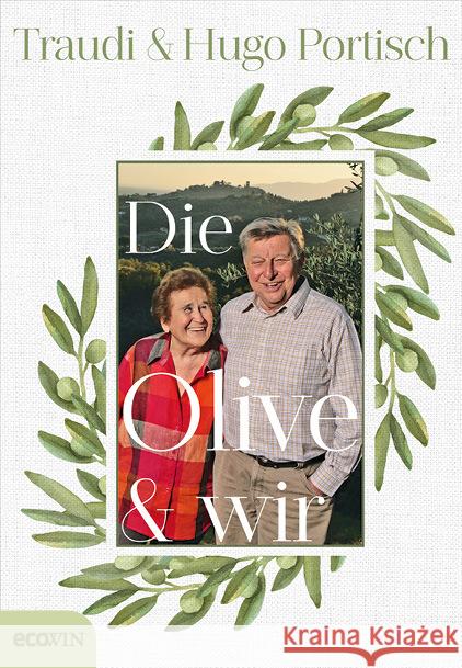 Die Olive und wir Portisch, Traudi, Portisch, Hugo 9783711002808 EcoWing - książka