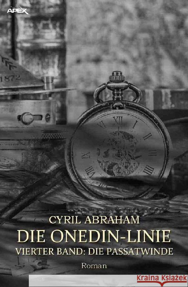 DIE ONEDIN-LINIE: VIERTER BAND - DIE PASSATWINDE Abraham, Cyril 9783754914878 epubli - książka