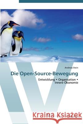 Die Open-Source-Bewegung Stein, Andreas 9783639447989 AV Akademikerverlag - książka