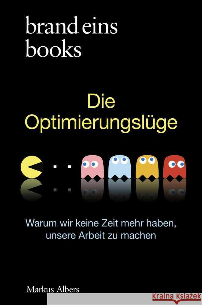 Die Optimierungslüge Albers, Markus 9783989280304 Brand Eins Books - książka