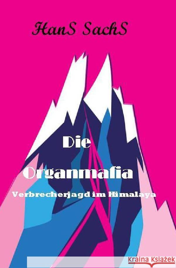 Die Organmafia Sachs, Hans 9783565162796 epubli - książka