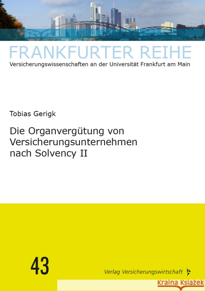 Die Organvergütung von Versicherungsunternehmen nach Solvency II Gerigk, Tobias 9783963294105 VVW GmbH - książka