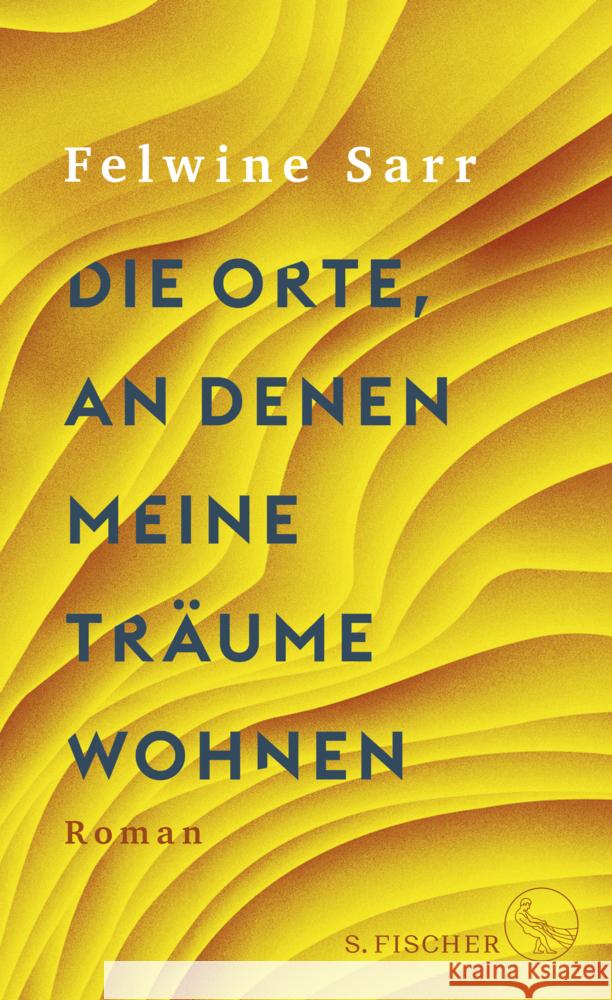 Die Orte, an denen meine Träume wohnen Sarr, Felwine 9783103971750 S. Fischer Verlag GmbH - książka