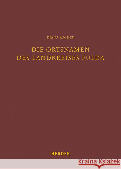 Die Ortsnamen Des Landkreises Fulda Ascher, Diana 9783451389252 Verlag Herder - książka