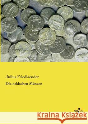 Die oskischen Münzen Julius Friedlaender 9783956104305 Vero Verlag - książka