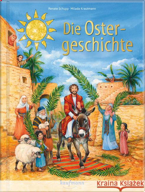 Die Ostergeschichte Schupp, Renate 9783780664433 Kaufmann - książka