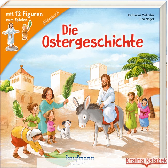 Die Ostergeschichte Wilhelm, Katharina 9783780665577 Kaufmann - książka