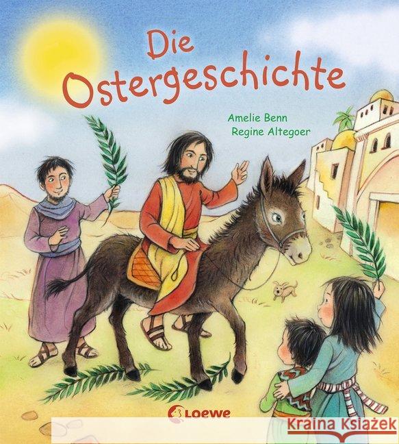 Die Ostergeschichte Benn, Amelie 9783785584736 Loewe Verlag - książka
