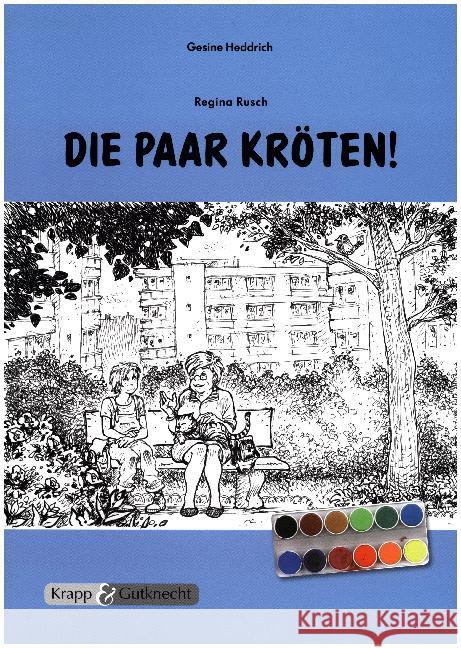 Die paar Kröten! - Regina Rusch : Unterrichtsmaterialien, Interpretationshilfe, Aufgaben, Lehrerheft, Kopiervorlagen Heddrich, Gesine; Rusch, Regina 9783932609800 Krapp & Gutknecht - książka