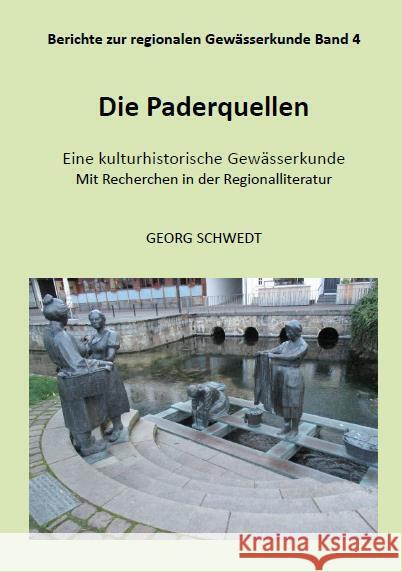 Die Paderquellen Schwedt, Georg 9783949979279 Kid Verlag - książka
