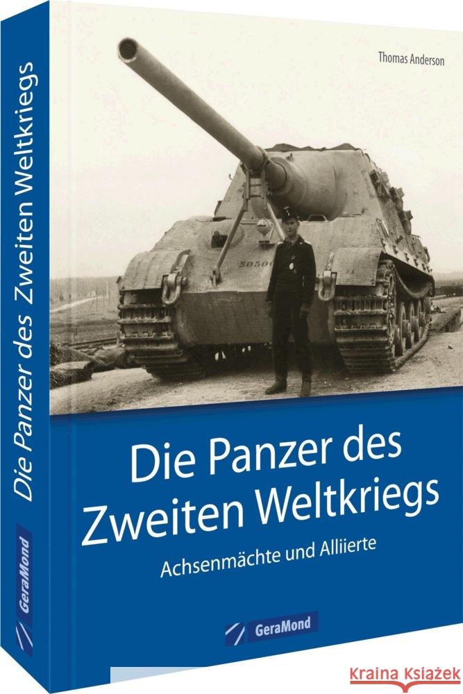 Die Panzer des Zweiten Weltkriegs Anderson, Thomas 9783964536471 GeraMond - książka