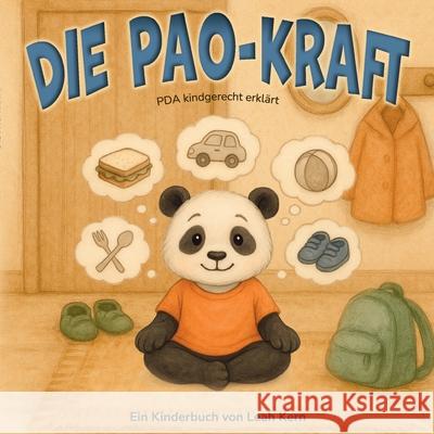 Die Pao-Kraft: PDA kindgerecht erkl?rt Leah Kern 9783819215667 Bod - Books on Demand - książka