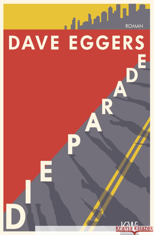 Die Parade Eggers, Dave 9783462001778 Kiepenheuer & Witsch - książka