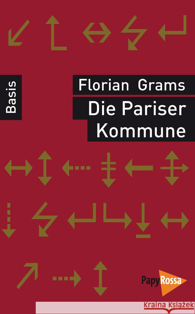 Die Pariser Kommune Grams, Florian 9783894385309 PapyRossa Verlagsges. - książka