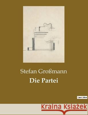 Die Partei Stefan Gro?mann 9782385085148 Culturea - książka
